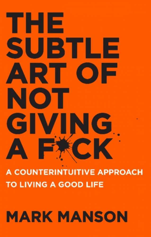 The Subtle Art of Not Giving a F*CK